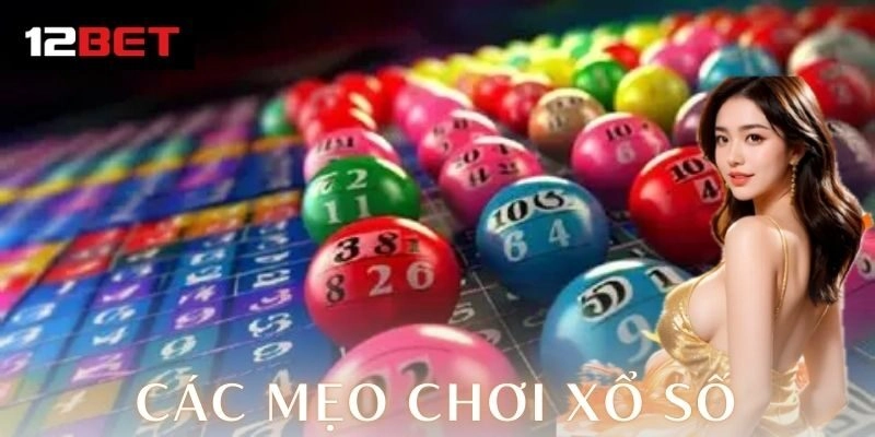 Bí quyết tăng cơ hội trúng với các mẹo chơi xổ số 2026 Những lưu ý quan trọng khi áp dụng các mẹo chơi xổ số